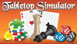 Save 50% on Tabletop Simulator on Steam